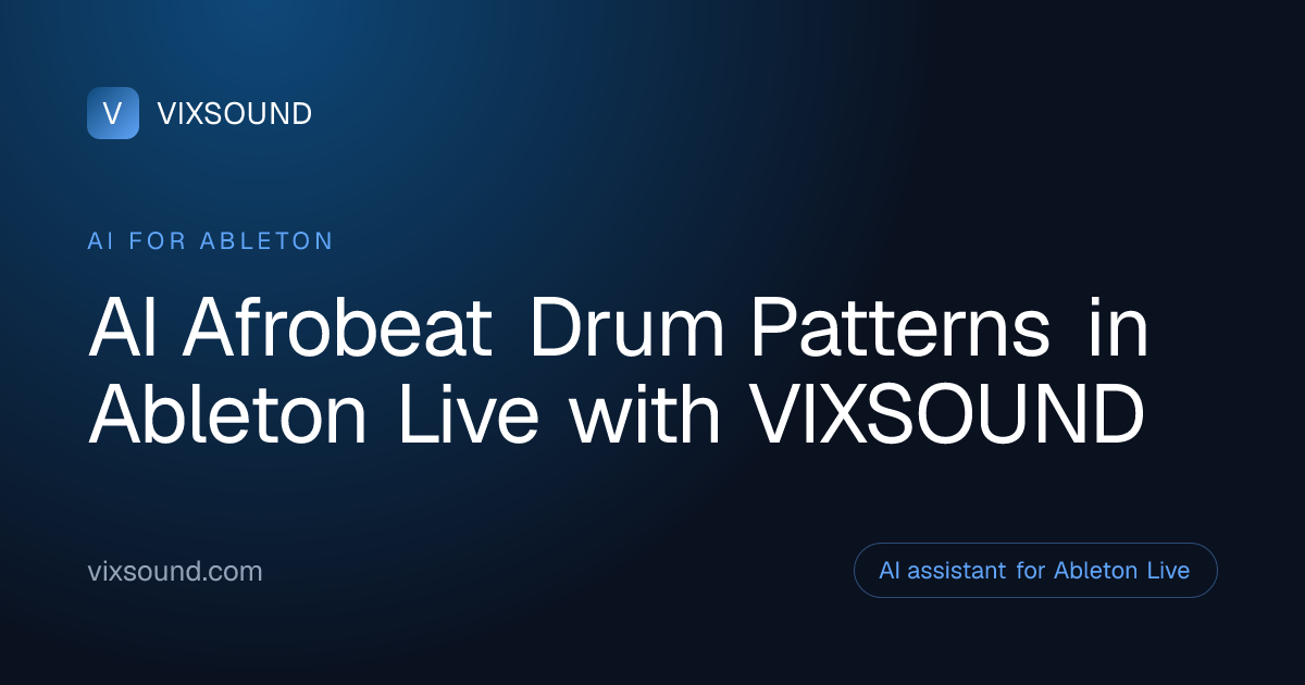 AI Drum Patterns for Afrobeat in Ableton Live
