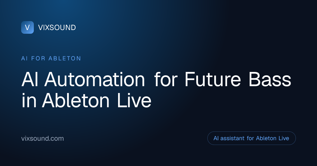 AI Automation for Future Bass in Ableton Live
