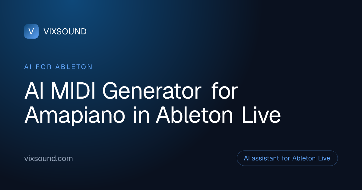 AI MIDI Generator for Amapiano in Ableton Live