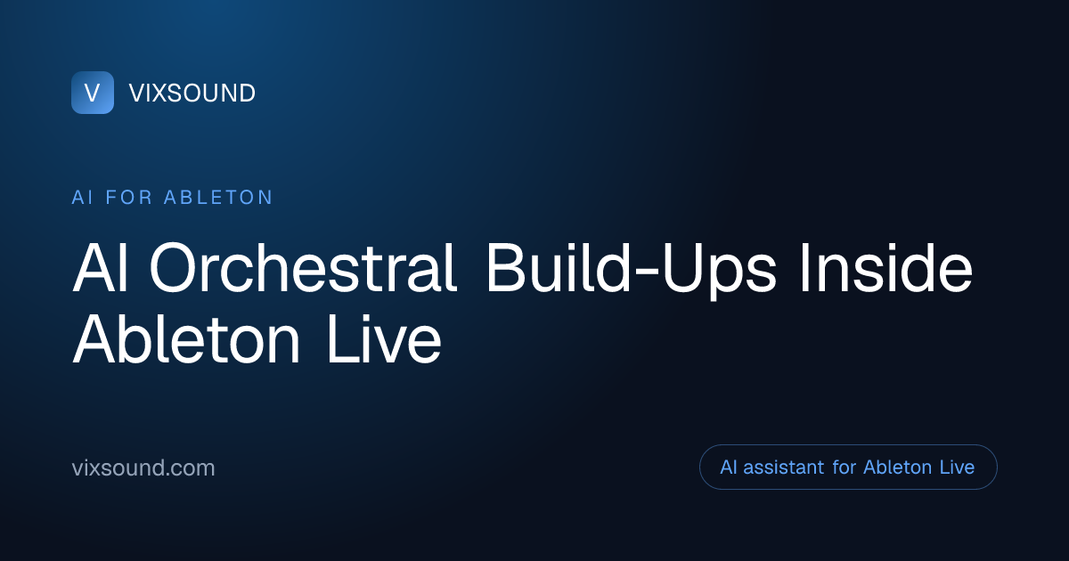 AI Build-Ups for Orchestral in Ableton Live