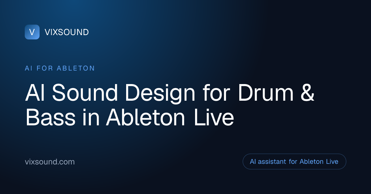 AI Sound Design for Drum & Bass in Ableton Live