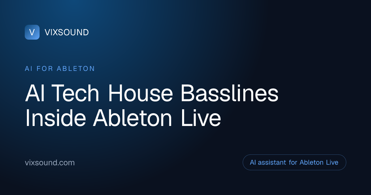 AI Basslines for Tech House in Ableton Live