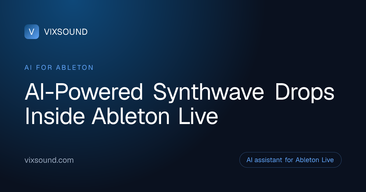 AI Drops for Synthwave in Ableton Live