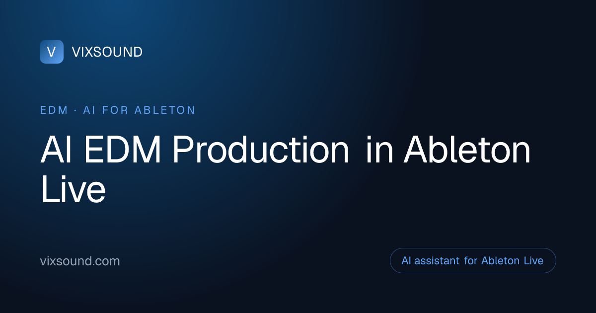 AI EDM Production in Ableton Live